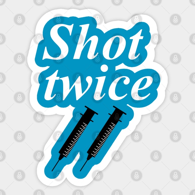 Shot twice Sticker by Comic Dzyns